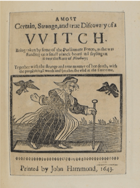Image result for A most certain, strange and true discovery of a witch. Being taken by some of the Parliament forces, as she was standing on a small planck board and sayling on it over the river of Newbury ... [London], John Hammond, 1643; quarto ("